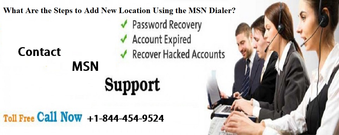 What Are the Steps to Add New Location Using the MSN Dialer?