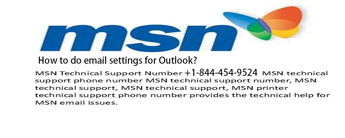 How to do MSN Email Settings For Outlook?